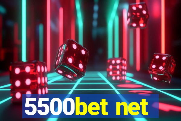 5500bet net